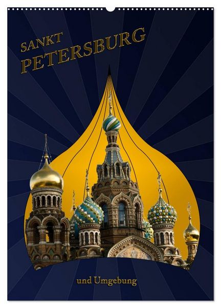 St. Peterburg und Umgebung (Wandkalender 2026 DIN A2 hoch), CALVENDO Monatskalender