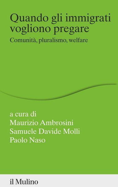 Produktbild: Quando gli immigrati vogliono pregare. Comunit&agrave;, pluralismo, welfare
