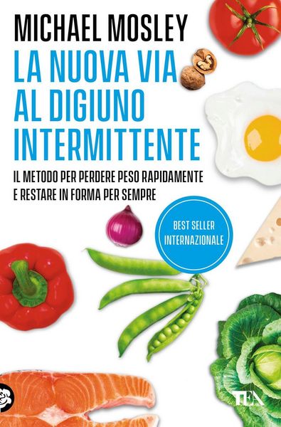 Produktbild: La nuova via al digiuno intermittente. Il metodo '800 calorie' per perdere peso rapidamente e restare in forma per sempre