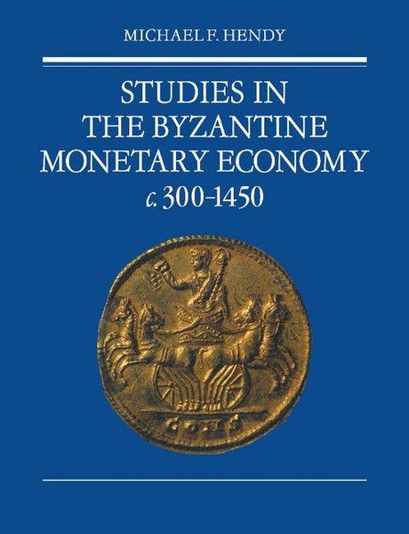 Produktbild: Studies in the Byzantine Monetary Economy C.300 1450