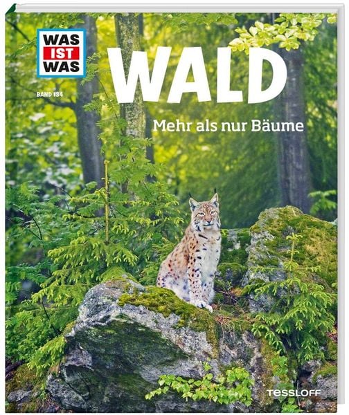 WAS IST WAS Band 134 Wald. Mehr als nur Bäume