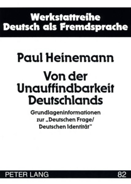 Von der Unauffindbarkeit Deutschlands, Taschenbuch von Paul Heinemann, Peter Lang GmbH, Internationaler Verlag der Wissenschaften, 9783631581858