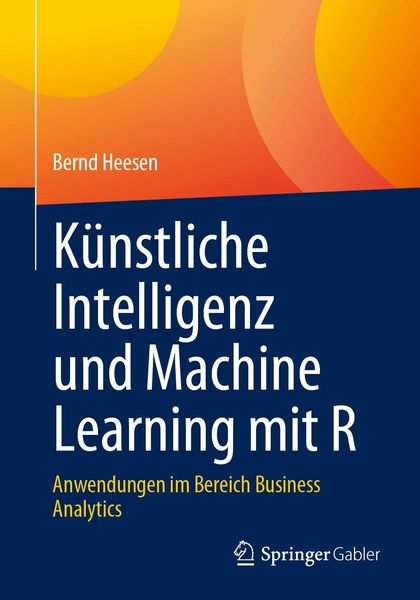 Produktbild: Künstliche Intelligenz und Machine Learning mit R