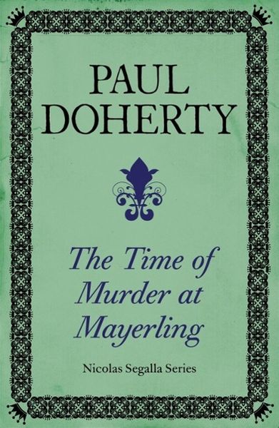 Produktbild: The Time of Murder at Mayerling (Nicholas Segalla series, Book 3)