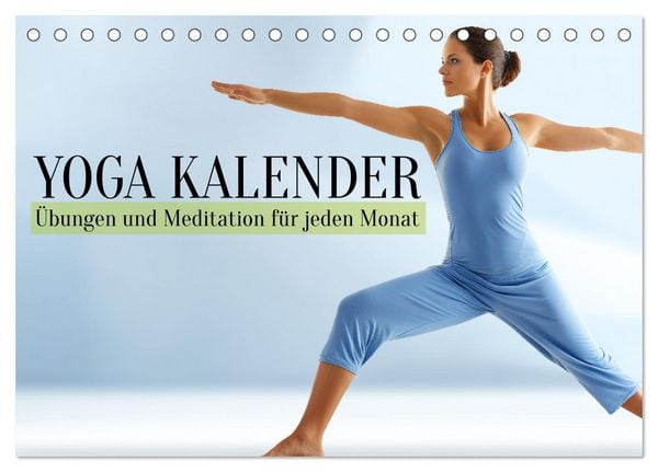 Yoga Kalender - Übungen und Meditation für jeden Monat (Tischkalender 2026 DIN A5 quer), CALVENDO Monatskalender