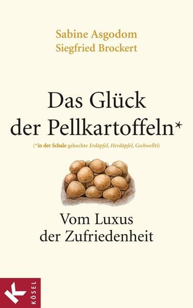 Produktbild: Das Gl&uuml;ck der Pellkartoffeln