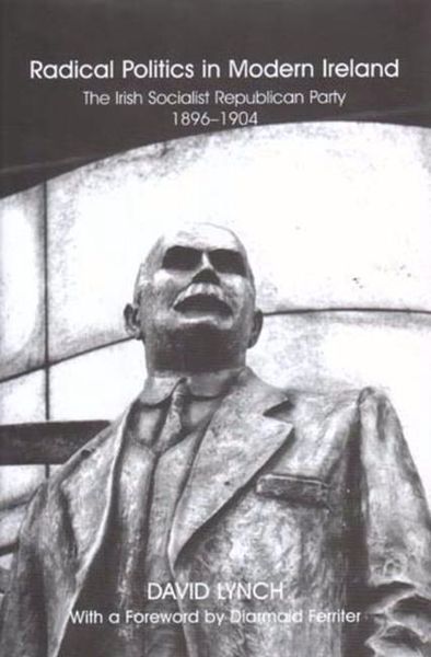 Produktbild: Radical Politics in Modern Ireland