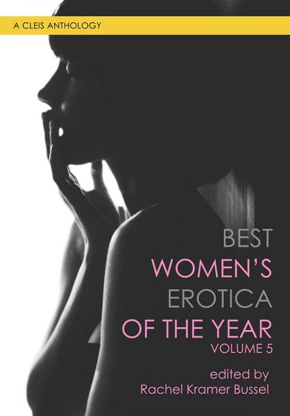 Produktbild: Best Women's Erotica of the Year, Volume 5