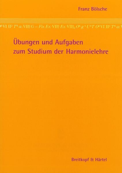 Übungen und Aufgaben zum Studium der Harmonielehre