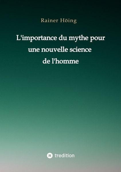 Produktbild: L'importance du mythe pour une nouvelle science de l'homme