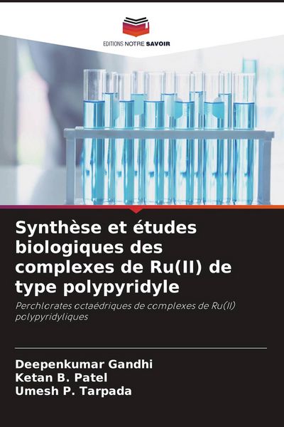 Produktbild: Synth&egrave;se et &eacute;tudes biologiques des complexes de Ru(II) de type polypyridyle