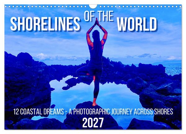Produktbild: Shorelines of the World (Wall Calendar 2027 DIN A3 landscape), CALVENDO 12 Month Wall Calendar