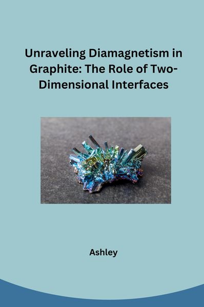Produktbild: Unraveling Diamagnetism in Graphite: The Role of Two-Dimensional Interfaces