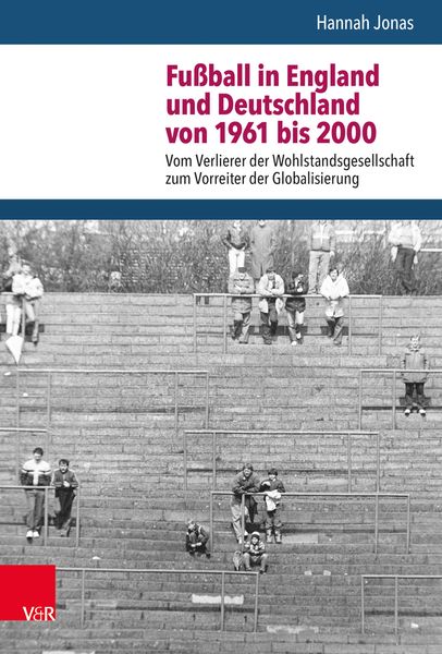 Fußball in England und Deutschland von 1961 bis 2000
