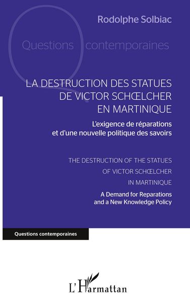 Produktbild: La destruction des statues de Victor Schoelcher en Martinique