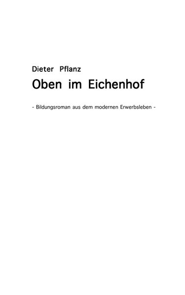 Oben im Eichenhof, Taschenbuch von Dieter Pflanz, BoD – Books on Demand, 9783833461415