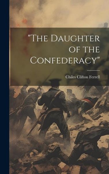 Produktbild: "The Daughter of the Confederacy"