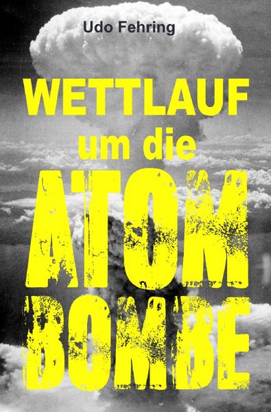 Produktbild: Wettlauf um die Atombombe