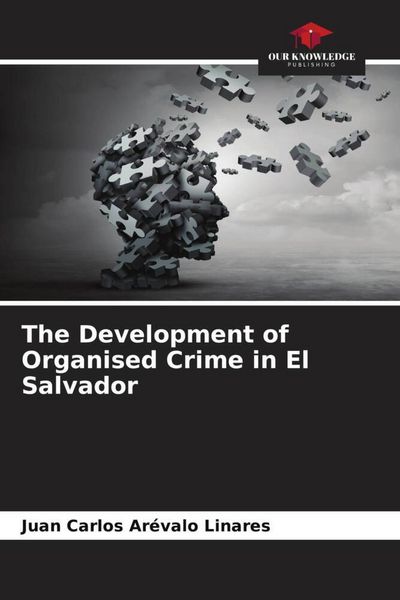 Produktbild: The Development of Organised Crime in El Salvador