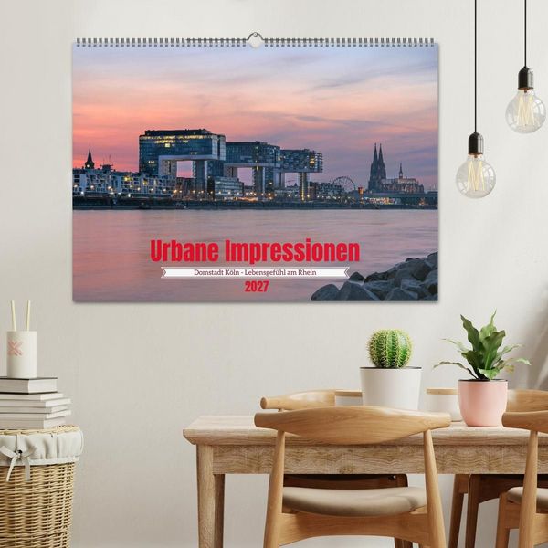 Produktbild: Urbane Impressionen: Domstadt K&ouml;ln - Lebensgef&uuml;hl am Rhein (Wandkalender 2027 DIN A2 quer), CALVENDO Monatskalender