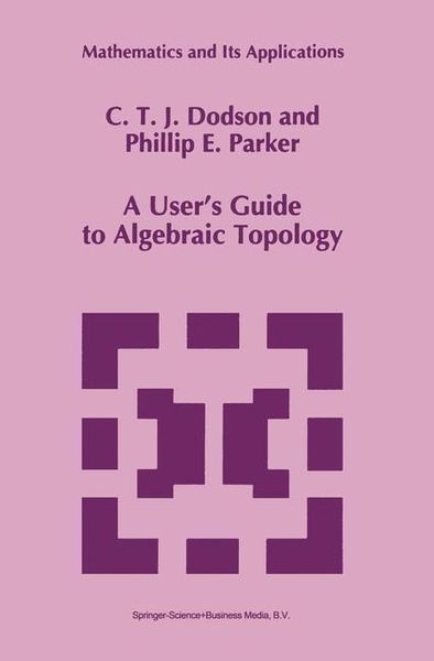 Produktbild: A User&rsquo;s Guide to Algebraic Topology