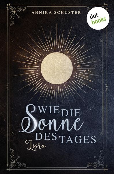 Produktbild: Wie die Sonne des Tages - Liora