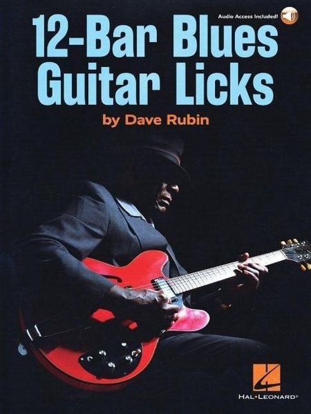 Produktbild: Dave Rubin: 12-Bar Blues Guitar Licks Electric Blues Guitar Instruction Book with Standard Notation, Tab and Online Audio 12 Bar Solo Vocabulary and Phrasing Study in the Style of Blues Legends