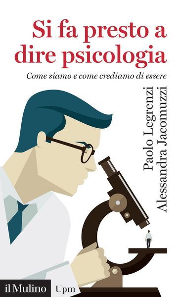 Produktbild: Si fa presto a dire psicologia. Come siamo e come crediamo di essere