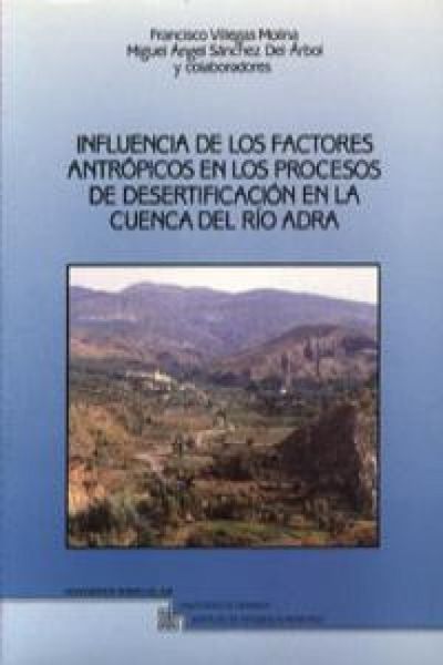 Produktbild: Influencia de los factores antr&oacute;picos en los procesos de desertificaci&oacute;n en la cuenca del r&iacute;o Adra