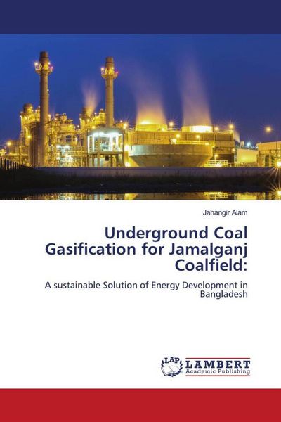 Produktbild: Underground Coal Gasification for Jamalganj Coalfield:
