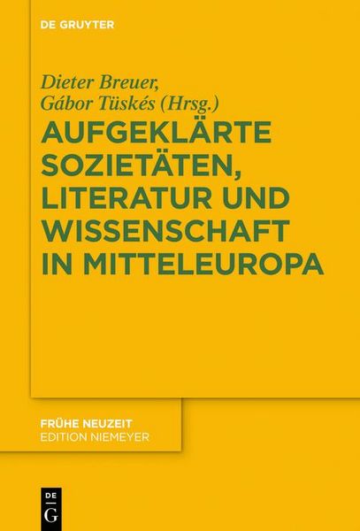Produktbild: Aufgekl&auml;rte Soziet&auml;ten, Literatur und Wissenschaft in Mitteleuropa