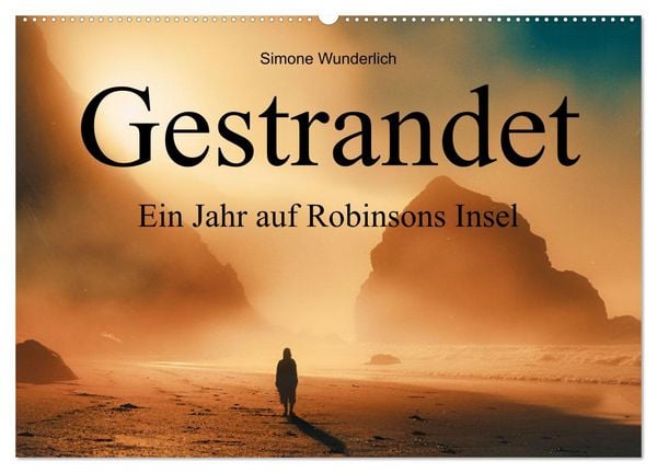 Gestrandet - Ein Jahr auf Robinsons Insel (Wandkalender 2026 DIN A2 quer), CALVENDO Monatskalender