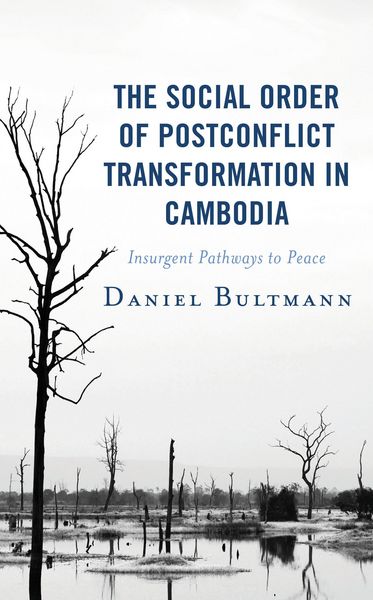 Produktbild: The Social Order of Postconflict Transformation in Cambodia