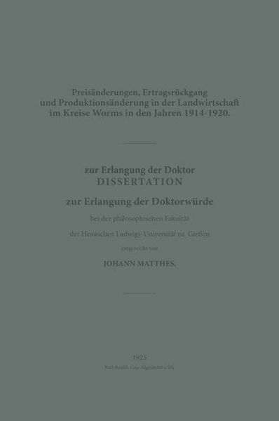 Produktbild: Preis&auml;nderungen, Ertragsr&uuml;ckgang und Produktions&auml;nderung in der Landwirtschaft im Kreise Worms in den Jahren 1914-1920