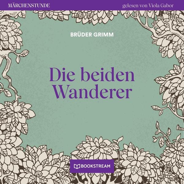 Die beiden Wanderer - Brüder Grimm, Audio, 9783991243014