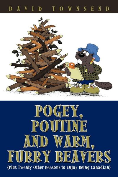 Produktbild: Pogey, Poutine and Warm, Furry Beavers