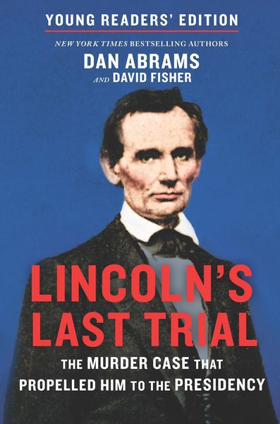 Produktbild: Lincoln's Last Trial Young Readers' Edition