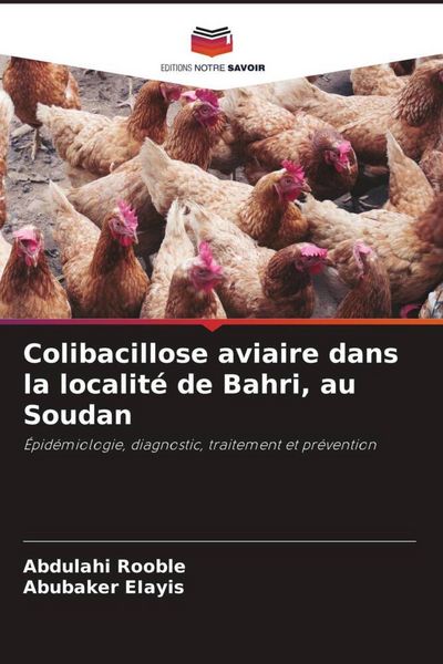 Produktbild: Colibacillose aviaire dans la localit&eacute; de Bahri, au Soudan