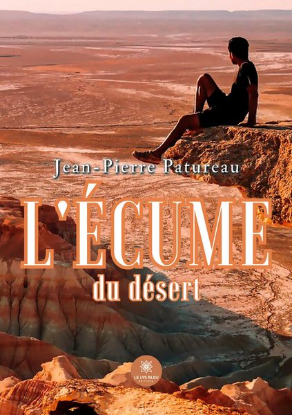 Produktbild: Patureau, J: L'&eacute;cume du d&eacute;sert