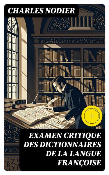 Produktbild: Examen critique des dictionnaires de la langue fran&ccedil;oise