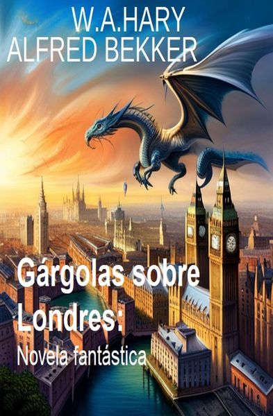 Produktbild: G&aacute;rgolas sobre Londres: Novela fant&aacute;stica