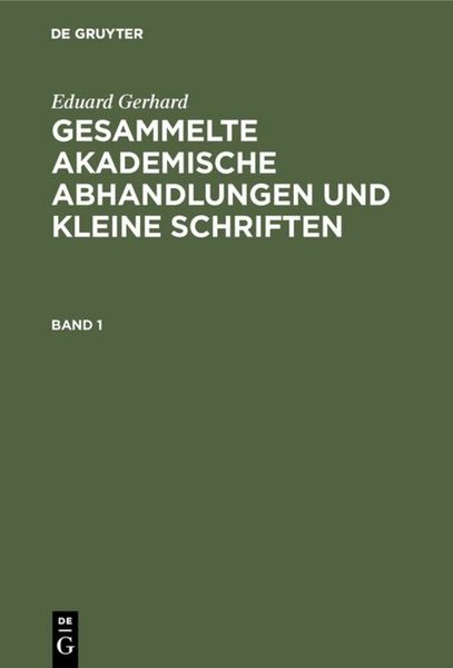 Produktbild: Gesammelte akademische Abhandlungen und kleine Schriften. Band 1