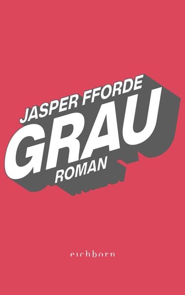 Grau, Taschenbuch von Jasper Fforde, Eichborn
