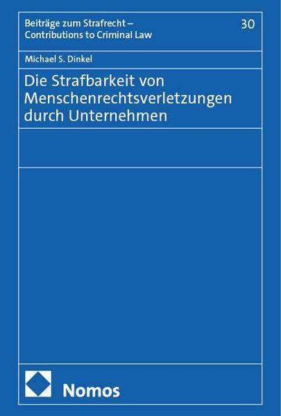 Produktbild: Die Strafbarkeit von Menschenrechtsverletzungen durch Unternehmen
