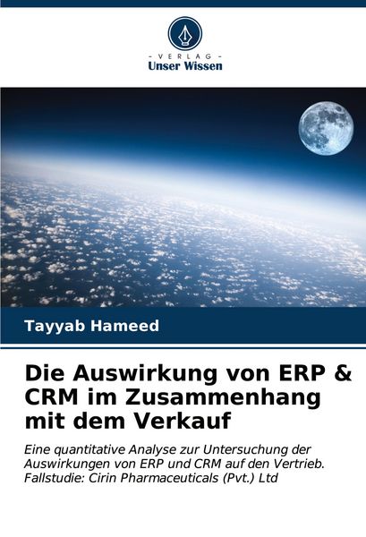 Produktbild: Die Auswirkung von ERP & CRM im Zusammenhang mit dem Verkauf