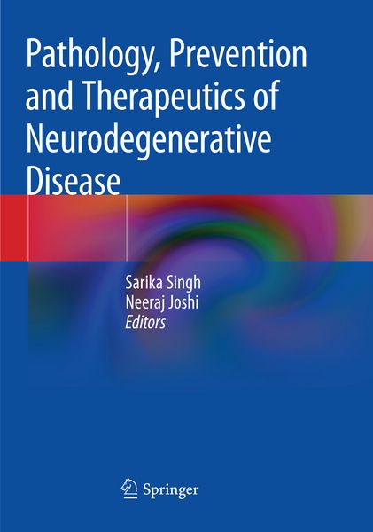 Produktbild: Pathology, Prevention and Therapeutics of Neurodegenerative Disease
