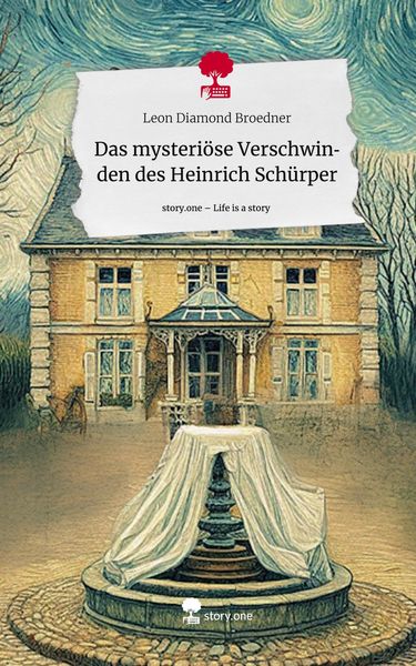 Produktbild: Das mysteri&ouml;se Verschwinden des Heinrich Sch&uuml;rper. Life is a Story - story.one