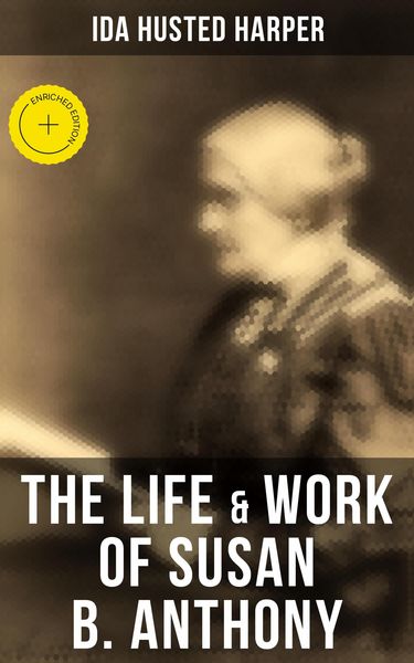 Produktbild: The Life & Work of Susan B. Anthony