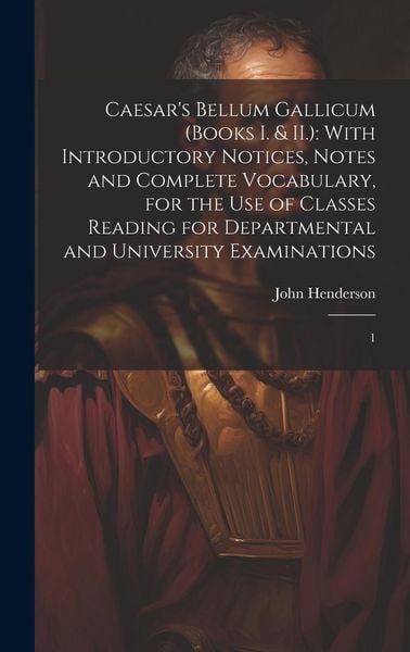 Produktbild: Caesar's Bellum Gallicum (Books I. & II.)