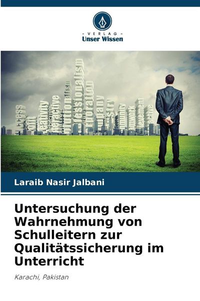 Produktbild: Untersuchung der Wahrnehmung von Schulleitern zur Qualit&auml;tssicherung im Unterricht